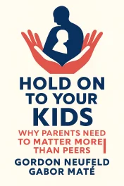 Hold on to Your Kids cover