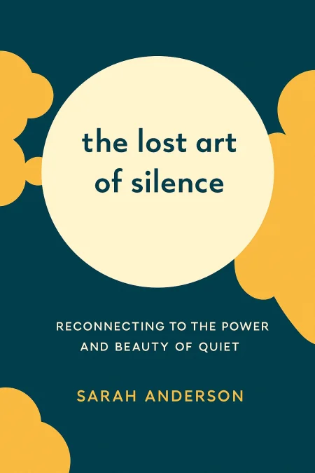 The Lost Art of Silence cover