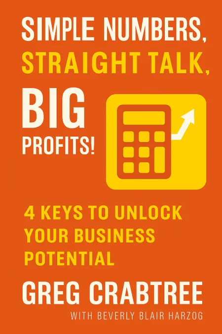 Simple Numbers, Straight Talk, Big Profits! cover