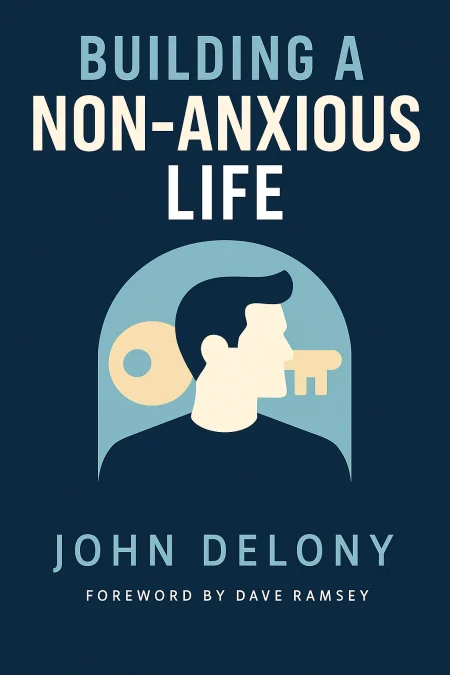 Building a Non-Anxious Life cover