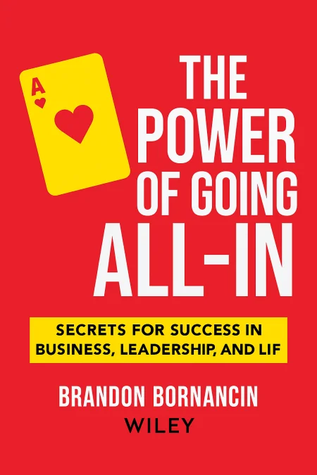 The Power of Going All-In cover