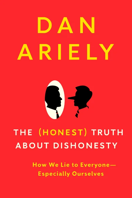 The (Honest) Truth About Dishonesty cover