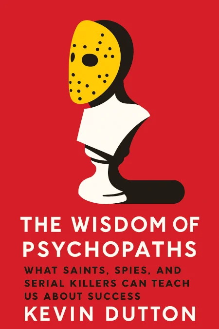 The Wisdom of Psychopaths cover