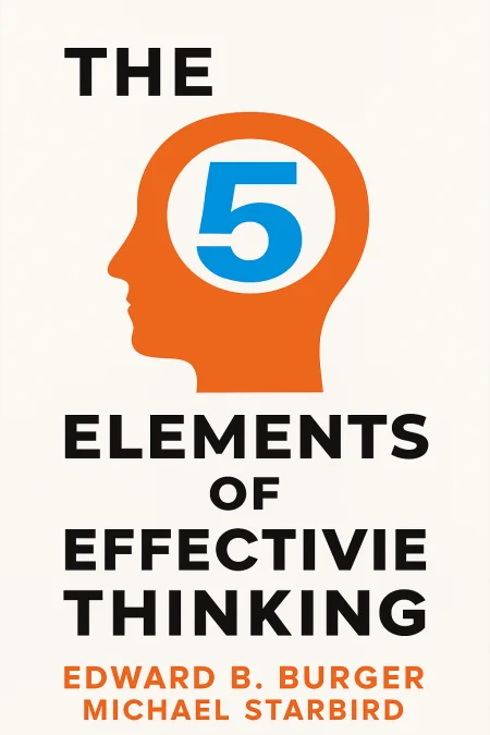 The Five Elements of Effective Thinking cover