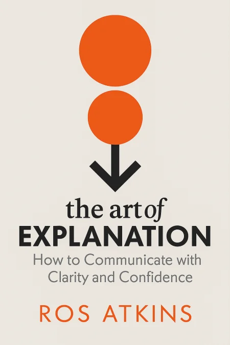 The Art of Explanation cover