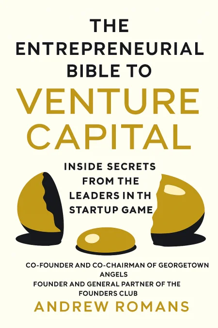 The Entrepreneurial Bible to Venture Capital cover