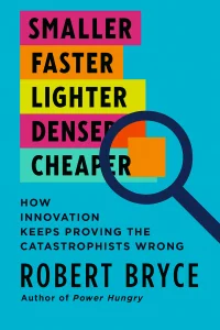 Smaller Faster Lighter Denser Cheaper cover