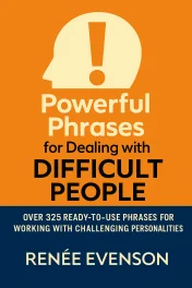 Powerful Phrases for Dealing with Difficult People cover