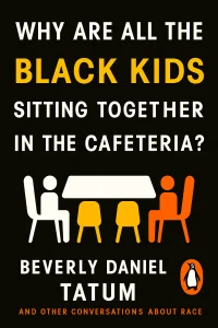 Why Are All the Black Kids Sitting Together in the Cafeteria? cover