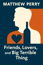 Friends, Lovers, and the Big Terrible Thing cover