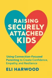 Raising Securely Attached Kids cover