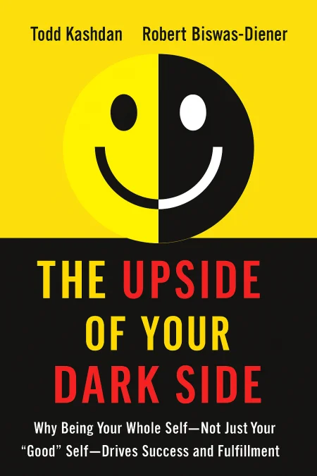 The Upside of Your Dark Side cover