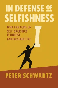 In Defense of Selfishness cover