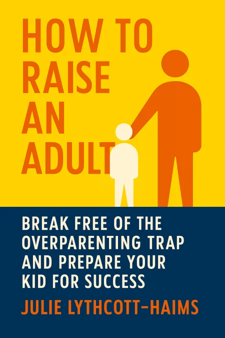 How to Raise an Adult cover