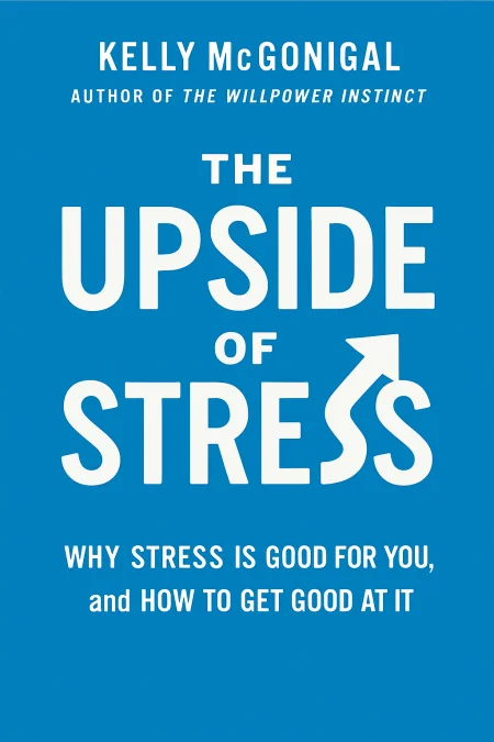 The Upside of Stress cover