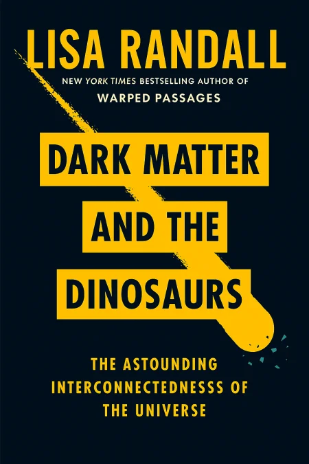 Dark Matter and the Dinosaurs cover