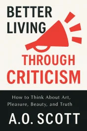 Better Living Through Criticism cover
