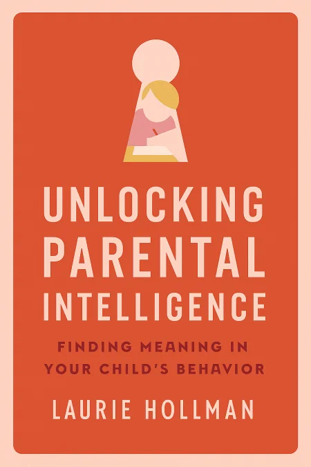 Unlocking Parental Intelligence cover