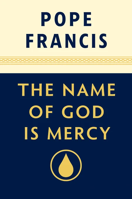 The Name of God is Mercy cover