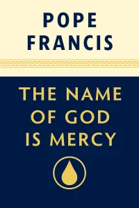 The Name of God is Mercy cover