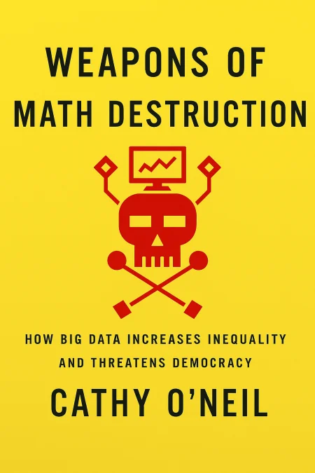 Weapons of Math Destruction cover