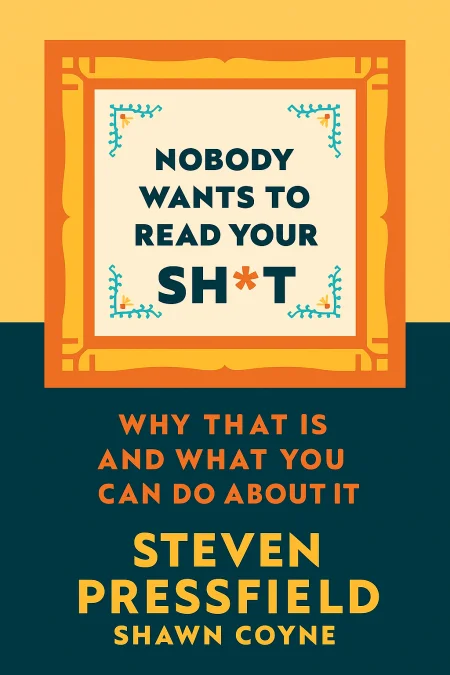 Nobody Wants to Read Your Sh*t cover