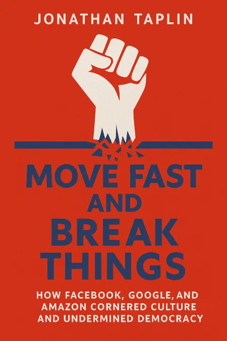Move Fast and Break Things cover