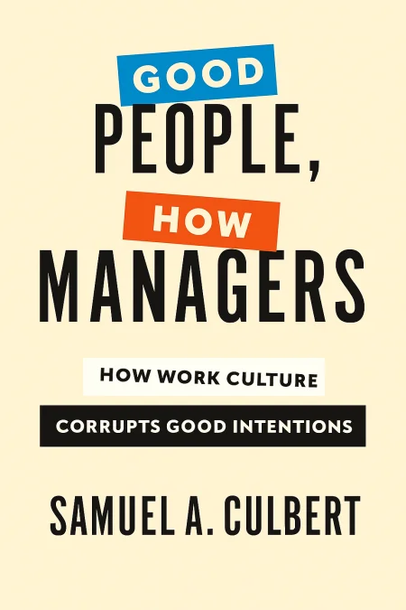 Good People, Bad Managers cover