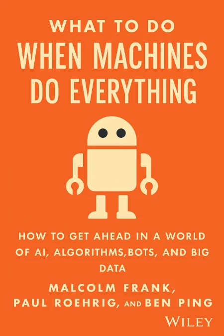 What To Do When Machines Do Everything cover