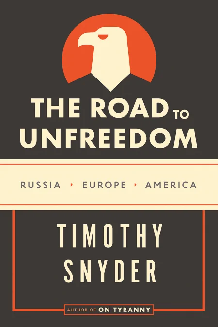 The Road to Unfreedom cover