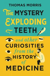 The Mystery of the Exploding Teeth cover