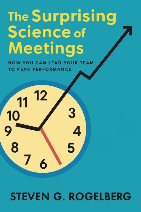 The Surprising Science of Meetings cover