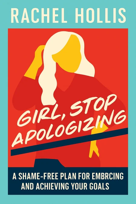 Girl, Stop Apologizing cover