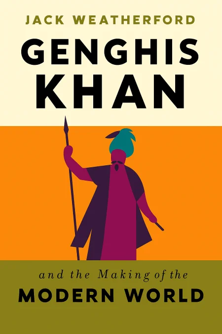 Bedtime Biography: Genghis Khan and the Making of the Modern World cover