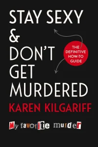 Stay Sexy &amp; Don't Get Murdered cover