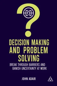 Decision Making and Problem Solving cover