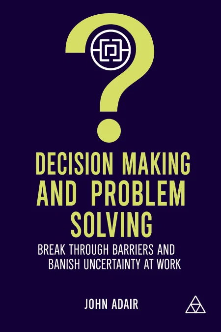 Decision Making and Problem Solving cover