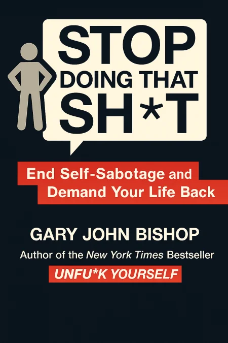Stop Doing That Sh*t cover