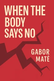 When the Body Says No cover