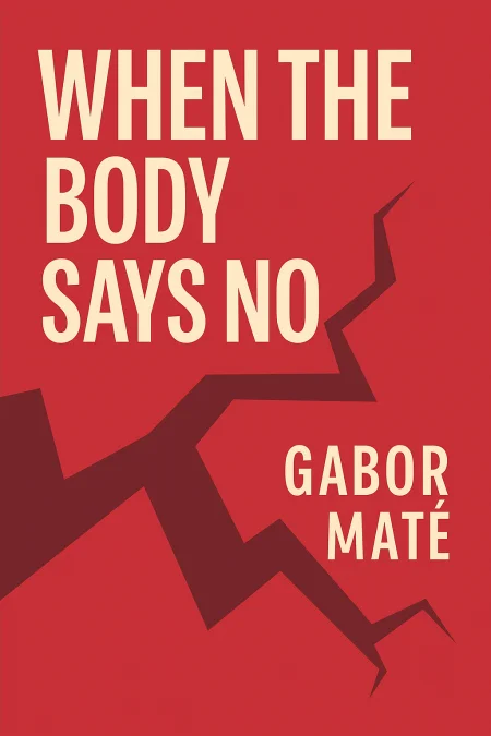 When the Body Says No cover