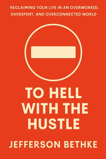 To Hell with the Hustle cover