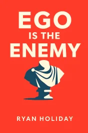 Ego is the Enemy cover