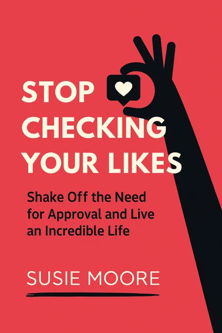 Stop Checking Your Likes cover