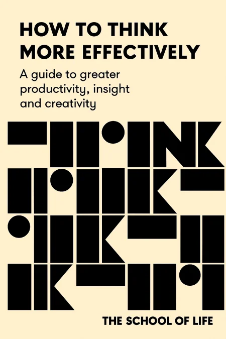 How to Think More Effectively cover