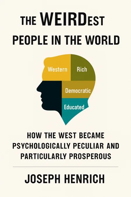 The WEIRDest People in the World cover