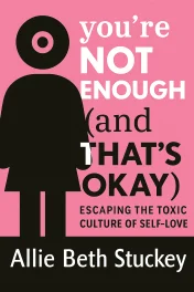 You're Not Enough (And That's Okay) cover