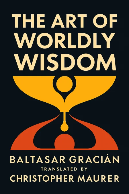 The Art of Worldly Wisdom cover