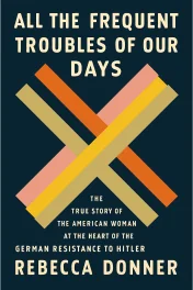 All the Frequent Troubles of Our Days cover