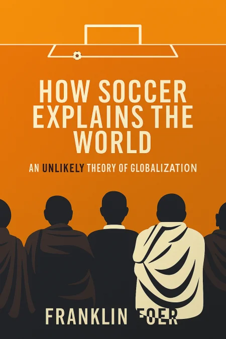 How Soccer Explains the World cover