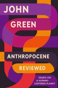 The Anthropocene Reviewed cover